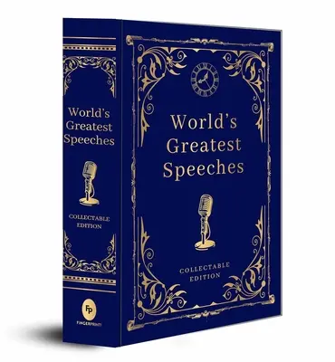 I più grandi discorsi del mondo (edizione cartonata deluxe) - World's Greatest Speeches (Deluxe Hardbound Edition)