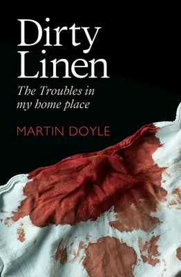 Biancheria sporca - I problemi di casa mia - Dirty Linen - The Troubles in My Home Place
