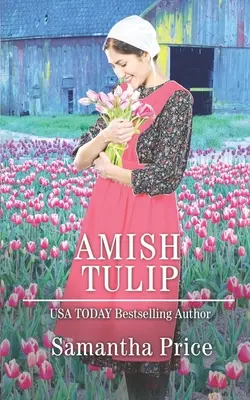 Amish Tulip: Romanticismo Amish - Amish Tulip: Amish Romance
