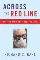 Attraverso la linea rossa: Storie di vita chirurgica - Across the Red Line: Stories from the Surgical Life