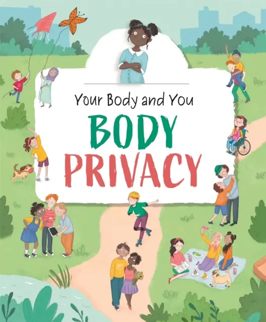 Il vostro corpo e voi: La privacy del corpo - Your Body and You: Body Privacy