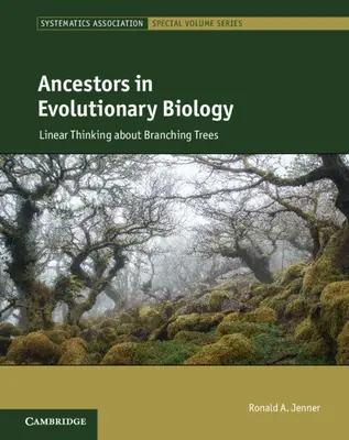 Gli antenati nella biologia evolutiva - Pensiero lineare sugli alberi ramificati (Jenner Ronald A. (Natural History Museum London)) - Ancestors in Evolutionary Biology - Linear Thinking about Branching Trees (Jenner Ronald A. (Natural History Museum London))