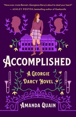 Accomplished: Un romanzo di Georgie Darcy - Accomplished: A Georgie Darcy Novel