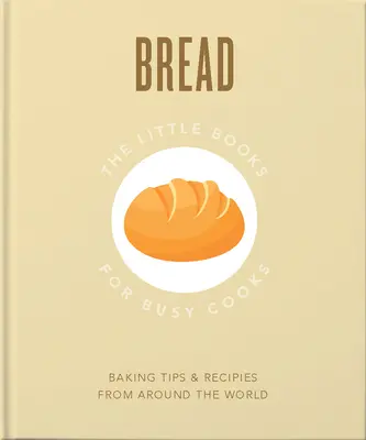 Il piccolo libro del pane - The Little Book of Bread