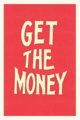 Diario d'epoca Prendi i soldi - Vintage Journal Get the Money