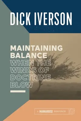 Mantenere l'equilibrio quando soffiano i venti della dottrina: Equipaggiare il credente a discernere la verità - Maintaining Balance When the Winds of Doctrine Blow: Equipping the Believer to Discern Truth