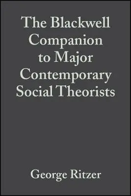 I principali teorici sociali contemporanei - Major Contemporary Social Theorists