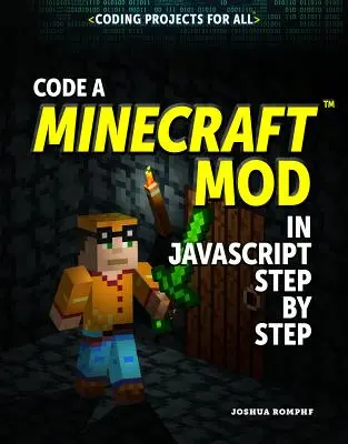 Codificare una mod di Minecraft(r) in JavaScript passo dopo passo - Code a Minecraft(r) Mod in JavaScript Step by Step