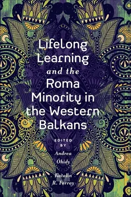 L'apprendimento permanente e la minoranza rom nei Balcani occidentali - Lifelong Learning and the Roma Minority in the Western Balkans
