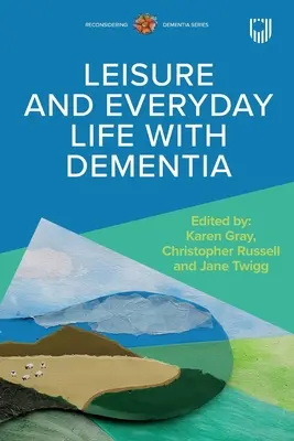 Tempo libero e vita quotidiana con la demenza - Leisure and Everyday Life with Dementia