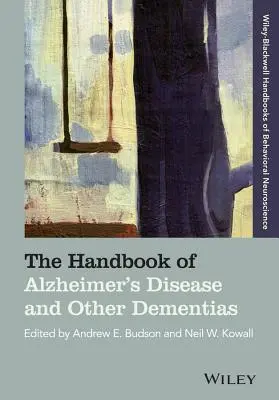 Il Manuale della malattia di Alzheimer e delle altre demenze - The Handbook of Alzheimer's Disease and Other Dementias