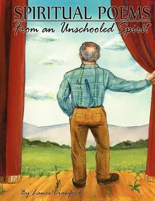 Poesie spirituali di uno spirito non scolarizzato - Spiritual Poems from an Unschooled Spirit