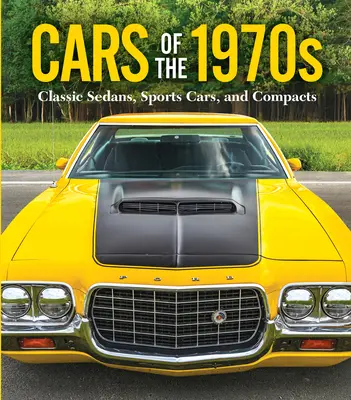 Auto degli anni '70: Berline, auto sportive e compatte classiche - Cars of the 1970s: Classic Sedans, Sports Cars, and Compacts