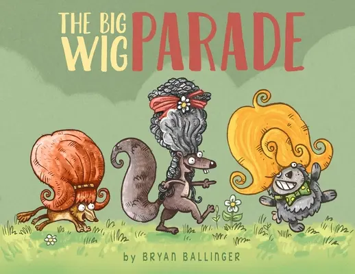 La parata delle parrucche - The Big Wig Parade