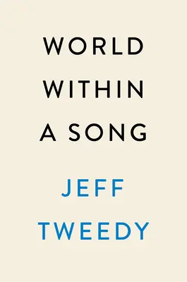 Il mondo dentro una canzone: La musica che ha cambiato la mia vita e la vita che ha cambiato la mia musica - World Within a Song: Music That Changed My Life and Life That Changed My Music
