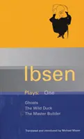Opere di Ibsen: 1 - Fantasmi; L'anatra selvatica; Il capomastro - Ibsen Plays: 1 - Ghosts; The Wild Duck; The Master Builder
