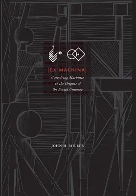Ex Machina: Le macchine in evoluzione e le origini dell'universo sociale - Ex Machina: Coevolving Machines and the Origins of the Social Universe