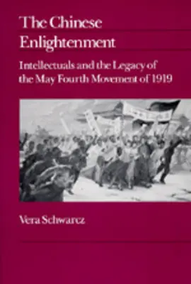 L'Illuminismo cinese: Gli intellettuali e l'eredità del Movimento del Quarto Maggio del 1919 Volume 27 - The Chinese Enlightenment: Intellectuals and the Legacy of the May Fourth Movement of 1919 Volume 27