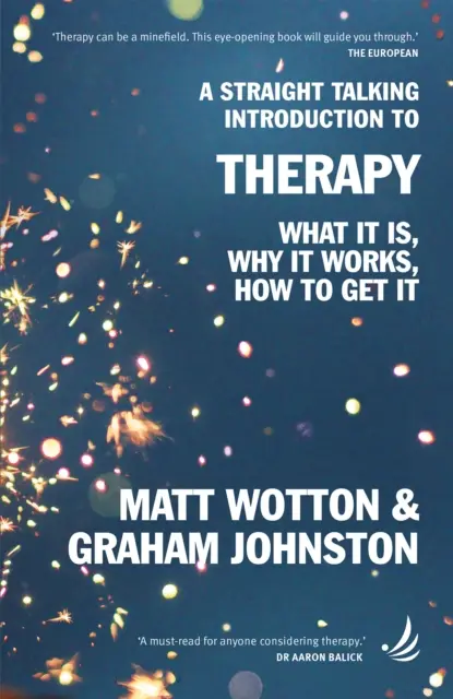 Introduzione alla terapia - Che cos'è, perché funziona, come ottenerla - Straight Talking Introduction to Therapy - What it is, why it works, how to get it