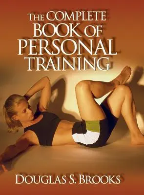 Libro completo dell'allenamento personale - Complete Book of Personal Training