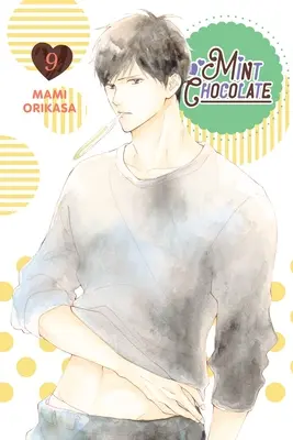 Cioccolato alla menta, Vol. 9 - Mint Chocolate, Vol. 9