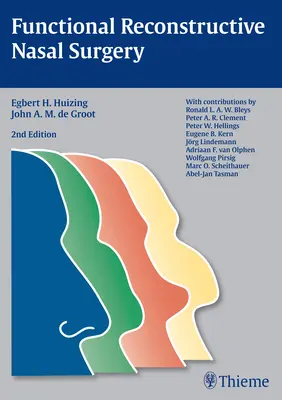 Chirurgia nasale ricostruttiva funzionale - Functional Reconstructive Nasal Surgery