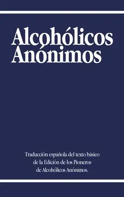 Alcolisti anonimi - Alcoholicos Anonimos