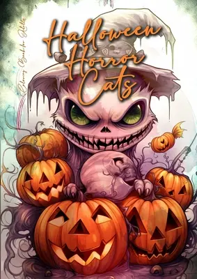 Libro da colorare Halloween Horror Gatti per adulti: Halloween Cats Grayscale Coloring Book Gothic Horror Coloring Book for Adults Creepy and funny cats Co - Halloween Horror Cats Coloring Book for Adults: Halloween Cats Grayscale Coloring Book Gothic Horror Coloring Book for Adults Creepy and funny cats Co