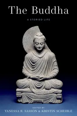 Il Buddha: Una vita ricca di storie - The Buddha: A Storied Life