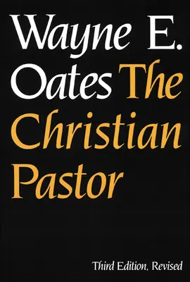 Il pastore cristiano, terza edizione, riveduta - The Christian Pastor, Third Edition, Revised