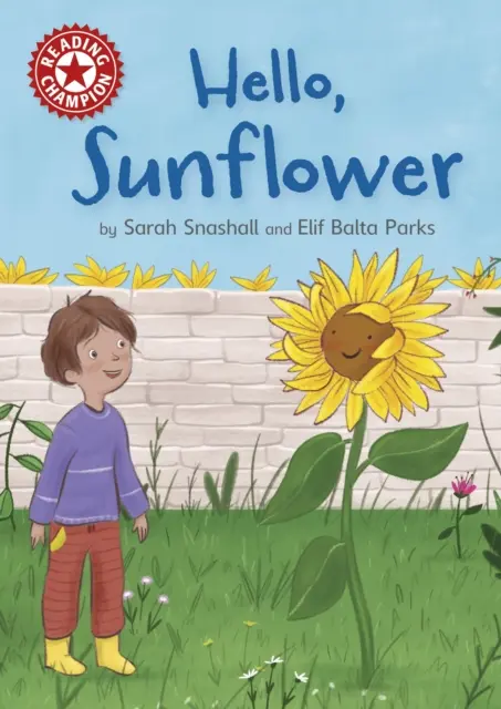 Campione di lettura: Ciao, girasole - Lettura indipendente rosso 2 - Reading Champion: Hello, Sunflower - Independent Reading Red 2