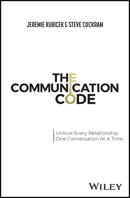 Il codice della comunicazione: Sbloccare ogni relazione, una conversazione alla volta - The Communication Code: Unlocking Every Relationship, One Conversation at a Time