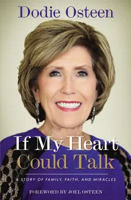 Se il mio cuore potesse parlare: Una storia di famiglia, fede e miracoli - If My Heart Could Talk: A Story of Family, Faith, and Miracles