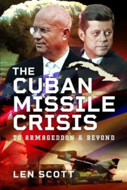 La crisi dei missili di Cuba: Verso l'Armageddon e oltre - The Cuban Missile Crisis: To Armageddon and Beyond