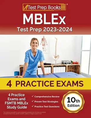 MBLEx Test Prep 2023-2024: 4 esami pratici e guida allo studio del FSMTB MBLEx [10a edizione]. - MBLEx Test Prep 2023-2024: 4 Practice Exams and FSMTB MBLEx Study Guide [10th Edition]
