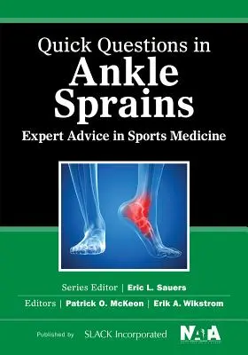 Domande rapide sulle distorsioni della caviglia: I consigli degli esperti in medicina dello sport - Quick Questions in Ankle Sprains: Expert Advice in Sports Medicine