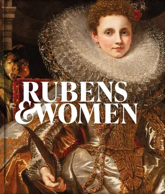Rubens e le donne - Rubens & Women