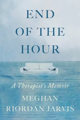La fine dell'ora: Memorie di un terapeuta - End of the Hour: A Therapist's Memoir