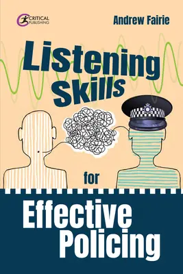 Abilità di ascolto per un'azione di polizia efficace - Listening Skills for Effective Policing