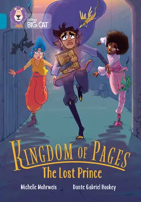 Collins Big Cat -- Il regno delle pagine: Il principe perduto: Banda 13/Topaz - Collins Big Cat -- Kingdom of Pages: The Lost Prince: Band 13/Topaz