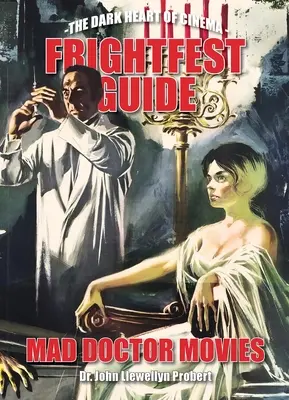 Guida ai film del Mad Doctor - Frightfest Guide to Mad Doctor Movies