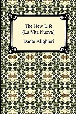 La Vita Nuova (La Vita Nuova) - The New Life (La Vita Nuova)