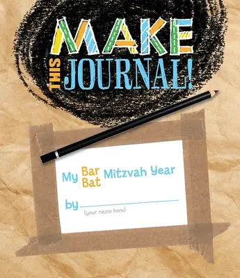 Crea questo diario! Il mio anno da Bar/Bat Mitzvah - Make This Journal! My Bar/Bat Mitzvah Year