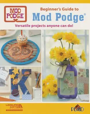 Decopauge 101: basi di Mod Podge - Decopauge 101: Mod Podge Basics