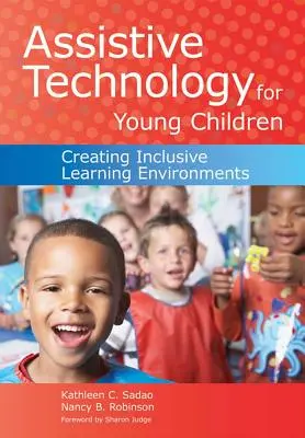 Tecnologie assistive per i bambini: Creare ambienti di apprendimento inclusivi [Con CDROM]. - Assistive Technology for Young Children: Creating Inclusive Learning Environments [With CDROM]