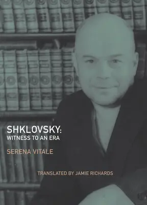 Shklovsky: Testimone di un'epoca - Shklovsky: Witness to an Era