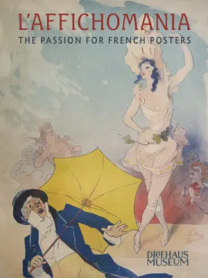 L'Affichomania: la passione per i manifesti francesi - L'Affichomania: The Passion for French Posters