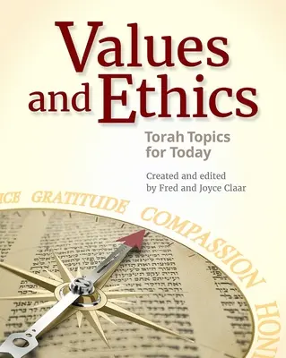 Valori ed etica: Argomenti della Torah per oggi - Values and Ethics: Torah Topics for Today