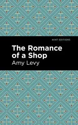 Il romanzo di un negozio - The Romance of a Shop