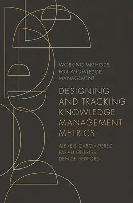 Progettare e monitorare le metriche di gestione della conoscenza - Designing and Tracking Knowledge Management Metrics